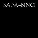 BADA-BING by Ryan Matney