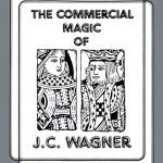 The Commercial Magic of J.C. Wagner