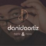 Here & Now by Dani DaOrtiz