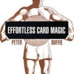 Effortless Card Magic by Peter Duffie