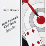 Semi-Automatic Card Tricks – Volume 2