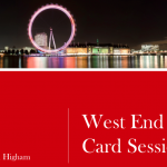 West End Card Session by Justin Higham